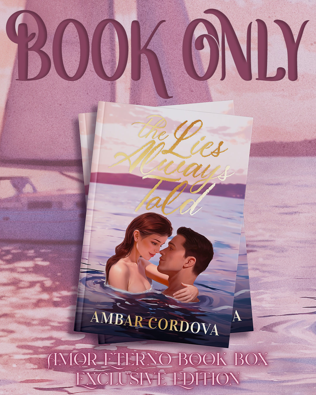 February BOOK ONLY featuring The Lies Always Told by Ambar Cordova