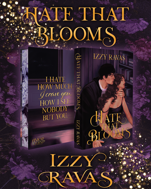 Hate that Blooms by Izzy Ravas